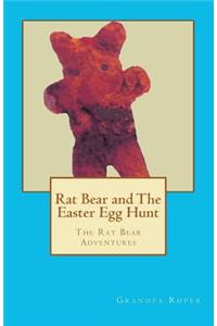 Rat Bear and The Easter Egg Hunt