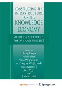 Constructing the Infrastructure for the Knowledge Economy