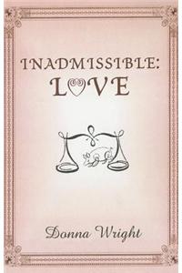 Inadmissible: Love