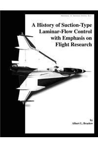 History of Suction-Type Laminar - Flow Control with Emphasis on Flight Research