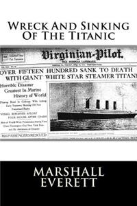 Wreck and Sinking of the Titanic