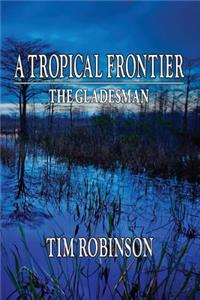 A Tropical Frontier