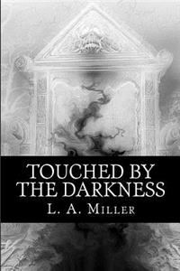 Touched By The Darkness