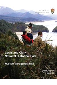 Museum Management Plan Lewis and Clark National Historical Park