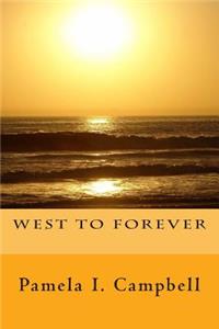 West To Forever