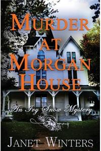 Murder At Morgan House