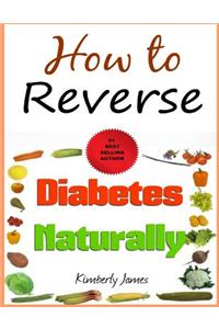 How to Reverse Diabetes Naturally