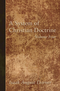 System of Christian Doctrine, Volume 4