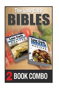 The Low Carb Bibles Low Carb Indian Recipes and Low Carb Quick 'n Cheap Recipes