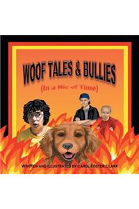 Woof Tales & Bullies