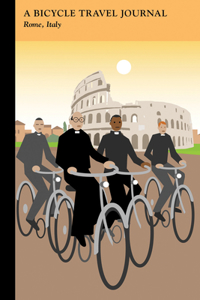 Rome, Italy: A Bicycle Travel Journal