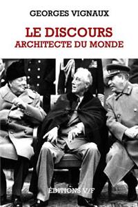 Le discours, architecte du monde