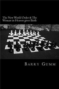 New World Order & The Woman in Heaven gives Birth