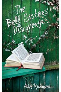 The Bell Sisters' Discovery