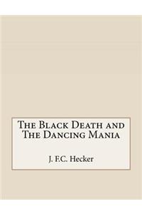 The Black Death and The Dancing Mania