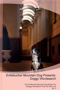 Entlebucher Mountain Dog Presents
