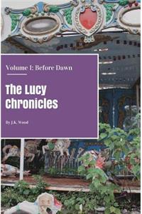 The Lucy Chronicles- Volume 1