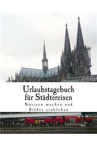 Urlaubstagebuch für Städtereisen
