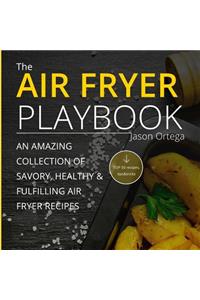 The Air Fryer Playbook