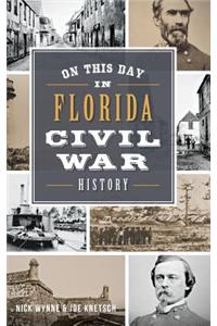 On This Day in Florida Civil War History