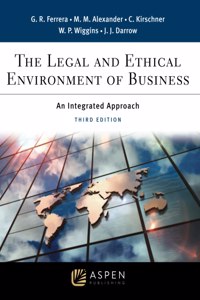 The Legal and Ethical Environment of Business