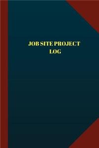 Job Site Project Log (Logbook, Journal - 124 pages 6x9 inches): Job Site Project Logbook (Blue Cover, Medium)