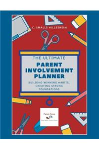 Ultimate Parent Involvement Planner