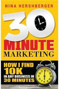 30 Minute Marketing