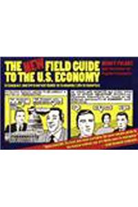The New Field Guide to the U.S. Economy