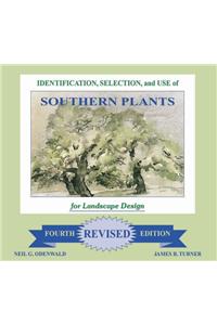 Identification, Selection and Use of Southern Plants