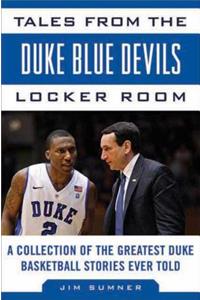 Tales from the Duke Blue Devils Locker Room