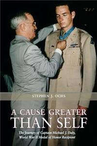 A Cause Greater Than Self