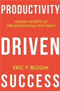 Productivity Driven Success