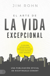 Arte de la Vida Excepional (the Art of Exceptional Living)