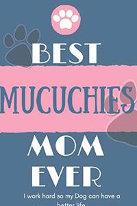 Best Mucuchies Mom Ever Notebook Gift