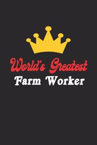 World's Greatest Farm Worker Notebook - Funny Farm Worker Journal Gift