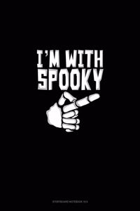 I'm With Spooky