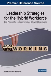 Leadership Strategies for the Hybrid Workforce