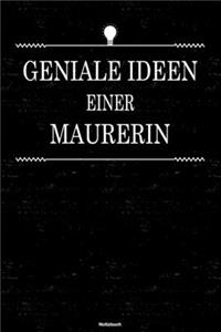 Geniale Ideen einer Maurerin Notizbuch: Maurerin Journal DIN A5 liniert 120 Seiten Geschenk