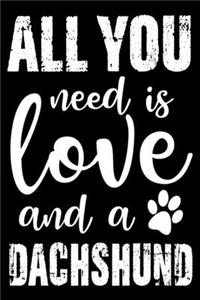 All You Need Is Love And A Dachshund