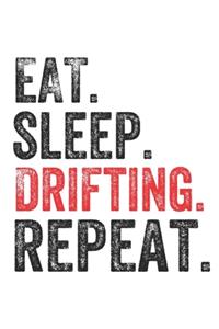 Eat Sleep Drifting Repeat Sports Notebook Gift