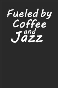 Fueled By Coffee and Jazz