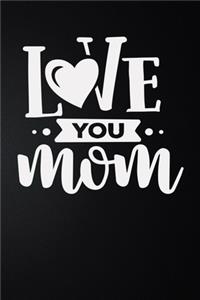 Love You Mom