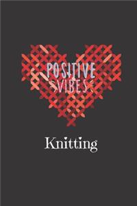 Positive VIBES Knitting