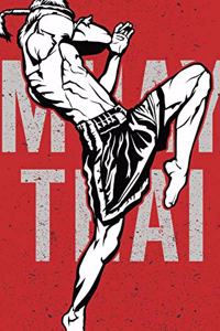 Muay Thai High Knee Notebook [Lined] [6x9] [110 pages]