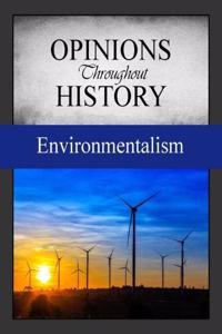 Opinions Throughout History: The Environment