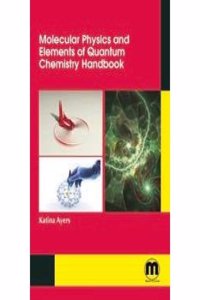 Molecular Physics Elements of Quantum Chemistry Hbook