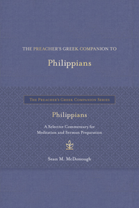 Preacher's Greek Companion to Philippians