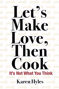 Let's Make Love, Then Cook