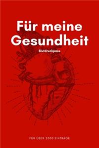 Für meine Gesundheit - Blutdruckpass - Für über 2000 Einträge